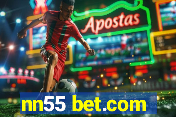 nn55 bet.com